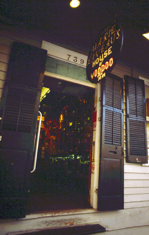 House of Voodoo,
Bourbon St. New Orleans